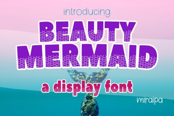 Beauty Mermaid: A Font That Transforms Design with Whimsy and Modern Flair