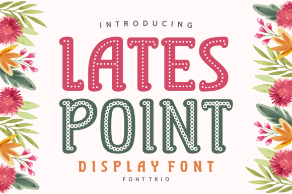 Evaluating Lates Point: A Practical Guide to Choosing a Playful Decorative Typeface
