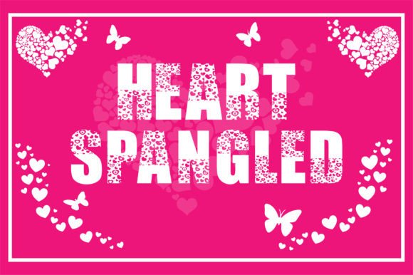 Heart Spangled Font Review: Balancing Whimsy and Elegance for Modern Design