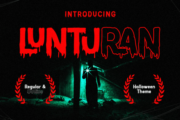 Lunturan: The Definitive Guide to Using a Melted Horror Font