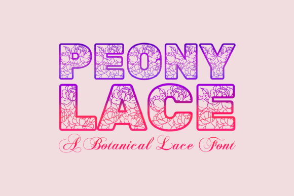 Peony Lace: A Botanical Font for Elegant Design