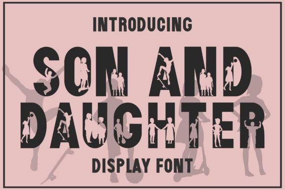 Son and Daughter: A Versatile Decorative Font for Modern Designers